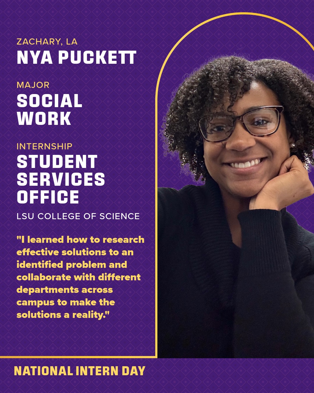Intern Day photo and quote by Nya Puckett; text version follows at bottom of page.