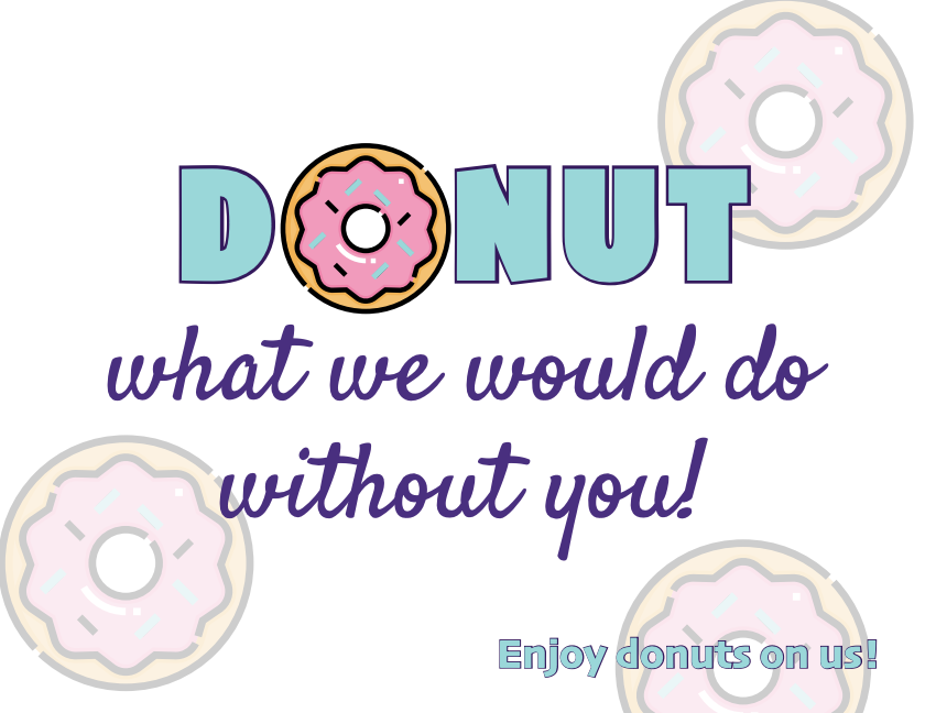 donut know what we would do without sign with donut imagery