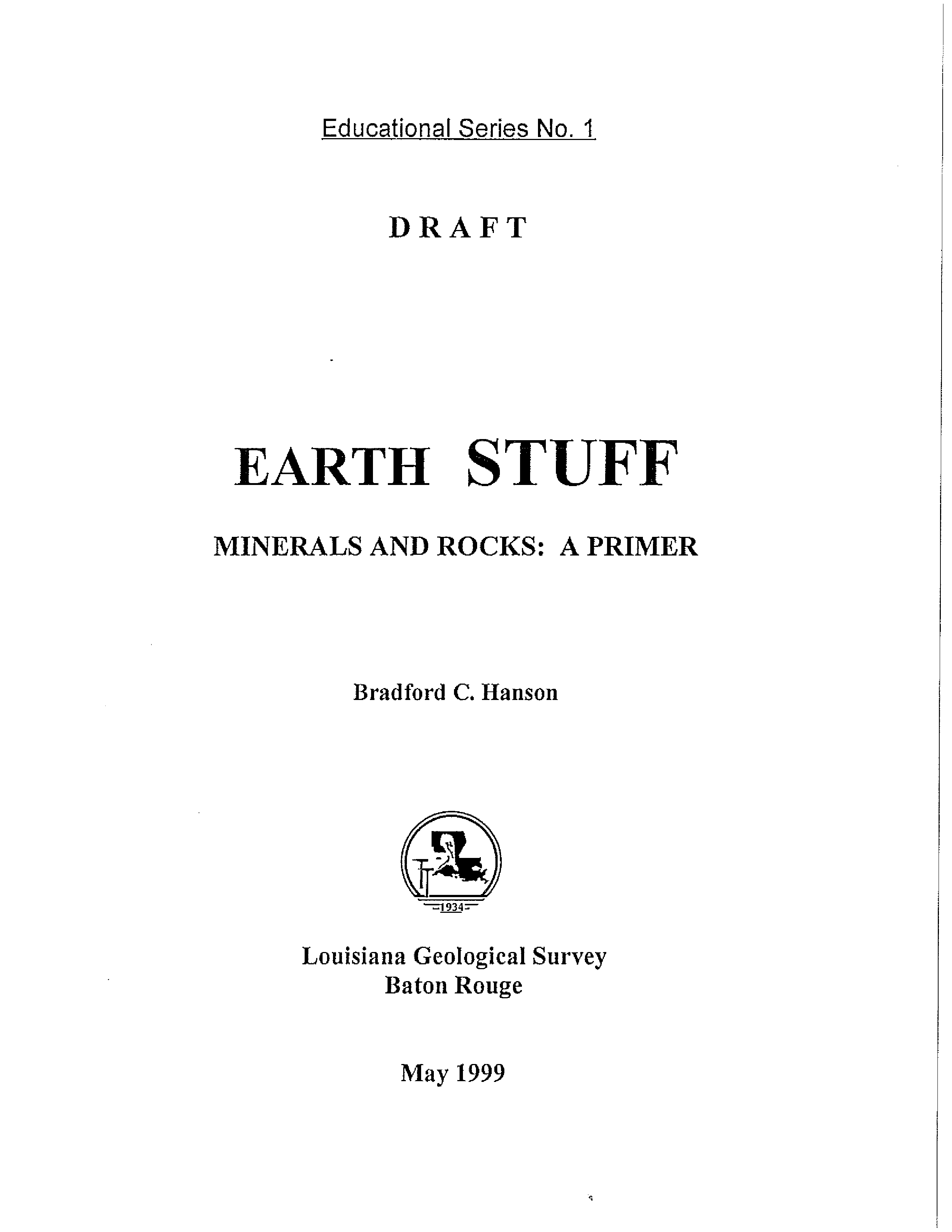 Earth Stuff, Minerals and Rocks: A Primer Earth Stuff, Minerals and Rocks: A Primer