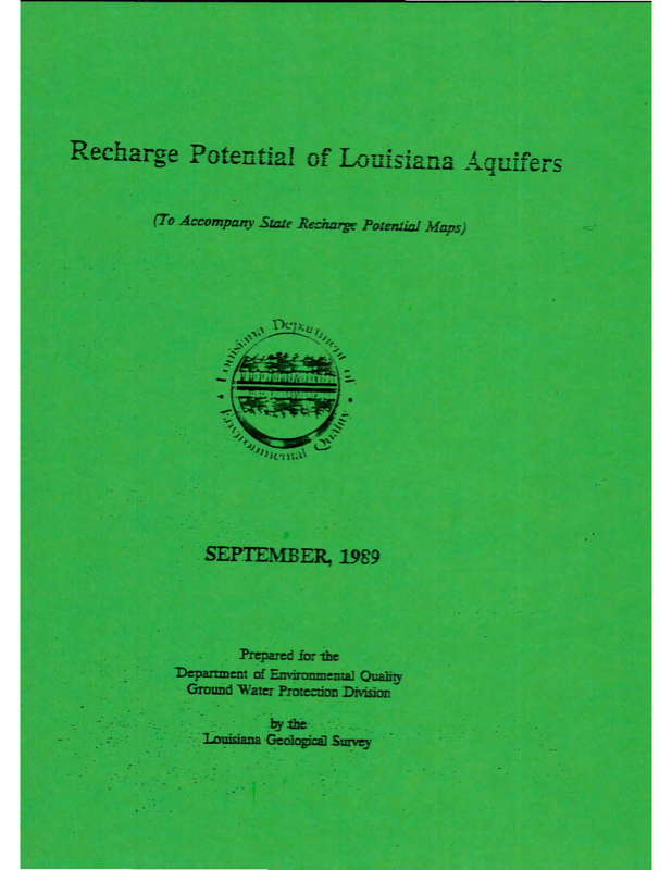 Recharge Potential of Louisiana Aquifers: A Supplement to the State Aquifer Recharge Map and Atlas Plates Recharge Potential of Louisiana Aquifers: A Supplement to the State Aquifer Recharge Map and Atlas Plates